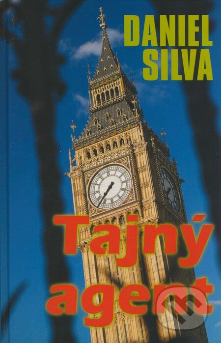 Kniha: Tajný agent (Daniel Silva). Slovenský spisovateľ, 2008 Kniha: Tajný agent (Daniel Silva). Slovenský spisovateľ, 2008