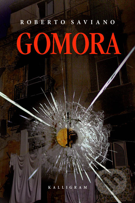 Kniha: Gomora (Roberto Saviano). Kalligram, 2008 Kniha: Gomora (Roberto Saviano). Kalligram, 2008