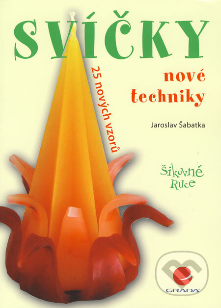 Kniha: Svíčky (Jaroslav Šabatka). Grada, 2008 Kniha: Svíčky (Jaroslav Šabatka). Grada, 2008