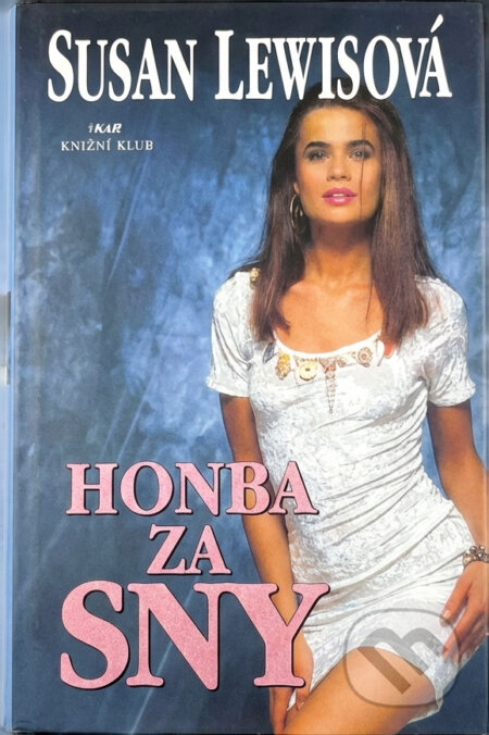 Kniha: Honba za sny (Susan Lewis). , 2000 Kniha: Honba za sny (Susan Lewis). , 2000