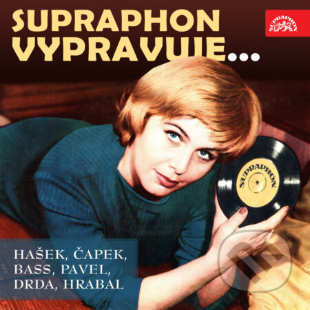 Audiokniha: Supraphon vypravuje... (Hašek, Čapek, Bass, Pavel, Drda, Hrabal) (Bohumil Hrabal, Eduard Bass, Jan Drda, Jaroslav Hašek, Karel Čapek a Ota Pavel). Supraphon, 2019 Audiokniha: Supraphon vypravuje... (Hašek, Čapek, Bass, Pavel, Drda, Hrabal) (Bohumil Hrabal, Eduard Bass, Jan Drda, Jaroslav Hašek, Karel Čapek a Ota Pavel). Supraphon, 2019
