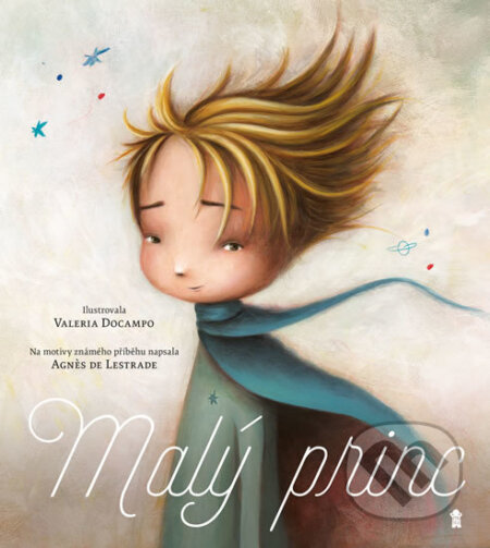 Kniha: Malý princ (Agnes de Lestrade), 2019 Kniha: Malý princ (Agnes de Lestrade), 2019