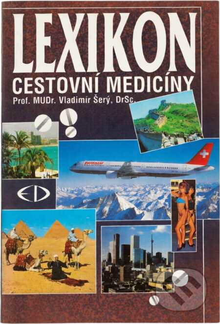 Kniha: Lexikon cestovní medicíny (Vladimír Šerý). Kniha: Lexikon cestovní medicíny (Vladimír Šerý).