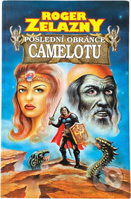 Kniha: Poslední obránce Camelotu (Roger Zelazny). , 1997 Kniha: Poslední obránce Camelotu (Roger Zelazny). , 1997