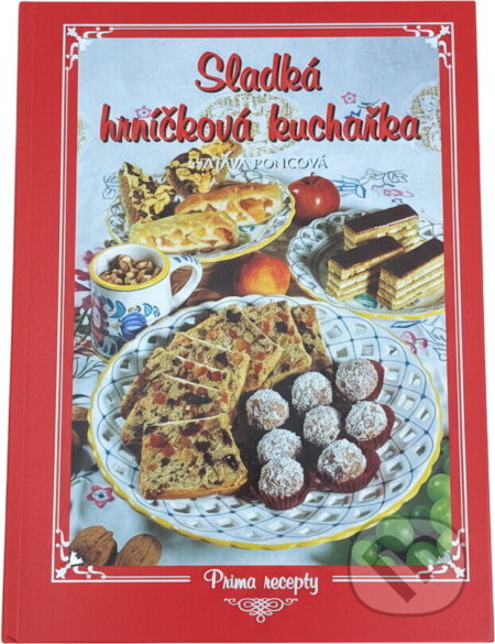 Kniha: Sladká hrníčková kuchařka (Svatava Poncová). , 2004 Kniha: Sladká hrníčková kuchařka (Svatava Poncová). , 2004