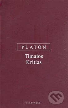 Kniha: Timaios - Kritias (Platón). OIKOYMENH, 2008 Kniha: Timaios - Kritias (Platón). OIKOYMENH, 2008