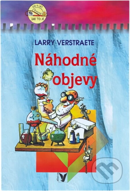 Kniha: Náhodné objevy (Larry Verstraete). , 2004 Kniha: Náhodné objevy (Larry Verstraete). , 2004