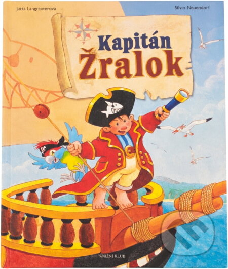 Kniha: Kapitán Žralok (Jutta Langreuter). Knižní klub, 2008 Kniha: Kapitán Žralok (Jutta Langreuter). Knižní klub, 2008