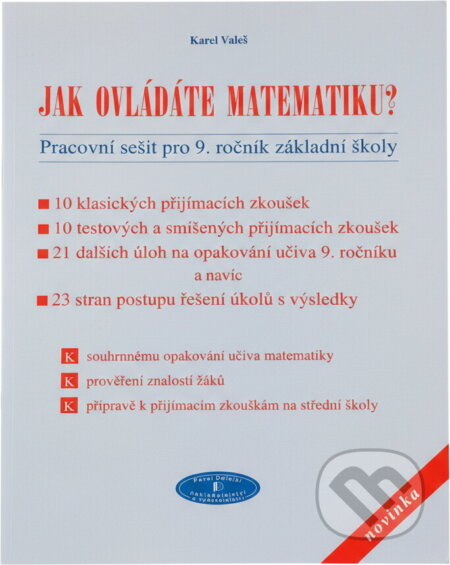 Kniha: Jak ovládáte matematiku? (Karel Valeš). , 2005 Kniha: Jak ovládáte matematiku? (Karel Valeš). , 2005