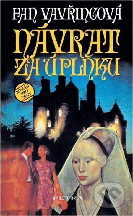 Kniha: Návrat za úplňku (Fan Vavřincová). Kniha: Návrat za úplňku (Fan Vavřincová).