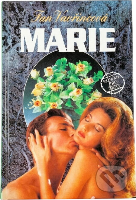 Kniha: Marie (Fan Vavřincová). Kniha: Marie (Fan Vavřincová).