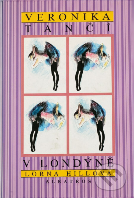 Kniha: Veronika tančí v Londýně (Lorna Hill). , 1996 Kniha: Veronika tančí v Londýně (Lorna Hill). , 1996