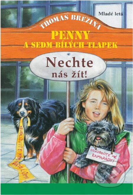 Kniha: Nechte nás žít! (Thomas Brezina). Mladé letá, 2000 Kniha: Nechte nás žít! (Thomas Brezina). Mladé letá, 2000