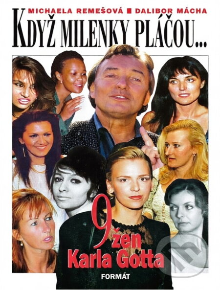 Kniha: Když milenky pláčou (Michaela Remešová a Dalibor Mácha). Kniha: Když milenky pláčou (Michaela Remešová a Dalibor Mácha).