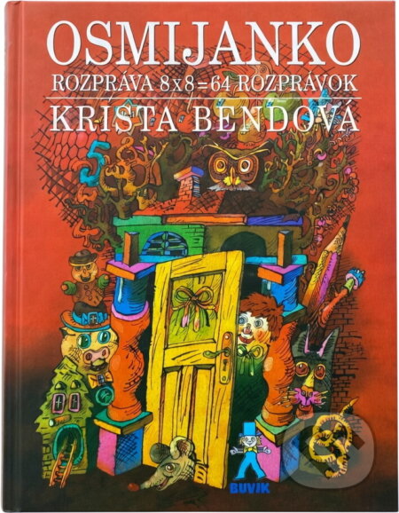Kniha: Osmijanko rozpráva 8x8=64 rozprávok (). , 1998 Kniha: Osmijanko rozpráva 8x8=64 rozprávok (). , 1998