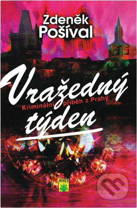 Kniha: Vražedný týden (Zdeněk Pošíval). Kniha: Vražedný týden (Zdeněk Pošíval).