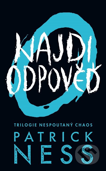 E-kniha: Najdi odpověď (Patrick Ness). Slovart CZ, 2019 E-kniha: Najdi odpověď (Patrick Ness). Slovart CZ, 2019