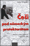 Kniha: Češi pod německým protektorátem (Detlef Brandes). Prostor, 1999 Kniha: Češi pod německým protektorátem (Detlef Brandes). Prostor, 1999