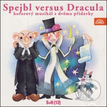 Hudobné CD: DIVADLO S + H: SPEJBL VERSUS DRACULA (Supraphon). Supraphon, 1999 Hudobné CD: DIVADLO S + H: SPEJBL VERSUS DRACULA (Supraphon). Supraphon, 1999