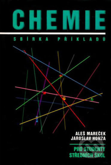 Kniha: Chemie - Sbírka příkladů (Aleš Mareček a Jaroslav Honza). Výuka názorně, 2004 Kniha: Chemie - Sbírka příkladů (Aleš Mareček a Jaroslav Honza). Výuka názorně, 2004