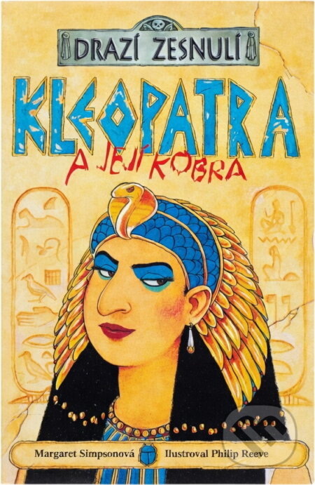 Kniha: Kleopatra a její kobra (Margaret Simpson). Alicanto, 2002 Kniha: Kleopatra a její kobra (Margaret Simpson). Alicanto, 2002