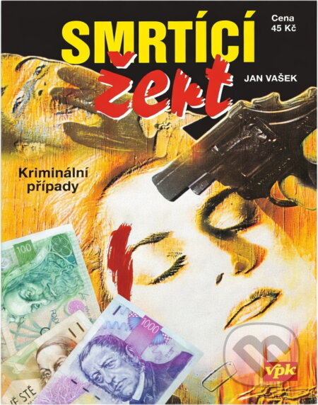 Kniha: Smrtící žert (Jan Vašek). , 2004 Kniha: Smrtící žert (Jan Vašek). , 2004