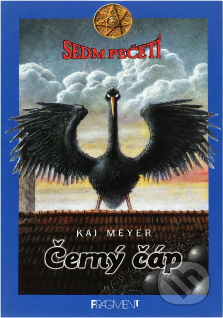 Kniha: Černý čáp (Kai Meyer). Fragment, 2003 Kniha: Černý čáp (Kai Meyer). Fragment, 2003