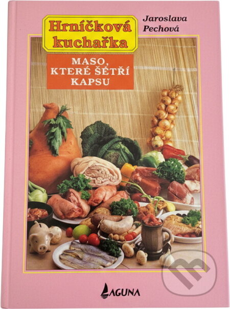 Kniha: Hrníčková kuchařka Maso, které šetří kapsu (Jaroslava Pechová). Kniha: Hrníčková kuchařka Maso, které šetří kapsu (Jaroslava Pechová).