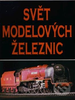 Kniha: Svět modelových železnic (Patrick Whitehouse). Columbus Kniha: Svět modelových železnic (Patrick Whitehouse). Columbus