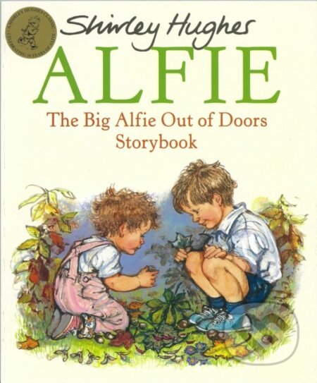 Kniha: The Big Alfie Out of Doors Storybook (Shirley Hughes). Red Fox, 1994 Kniha: The Big Alfie Out of Doors Storybook (Shirley Hughes). Red Fox, 1994