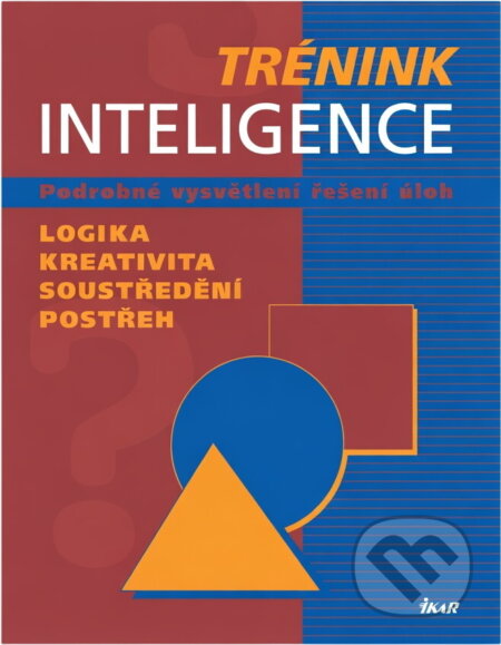 Kniha: Trénink inteligence (Harald Havas). Ikar CZ, 2005 Kniha: Trénink inteligence (Harald Havas). Ikar CZ, 2005