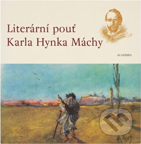 Kniha: Literární pouť Karla Hynka Máchy (Pavel Vašák a Vašák Pavel). Academia, 2004 Kniha: Literární pouť Karla Hynka Máchy (Pavel Vašák a Vašák Pavel). Academia, 2004
