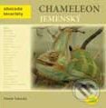 Kniha: Chameleon jemenský (Nataša Velenská). Robimaus, 2007 Kniha: Chameleon jemenský (Nataša Velenská). Robimaus, 2007