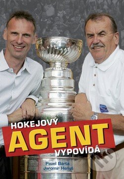 Kniha: Hokejový agent vypovídá (Jaromír Henyš a Pavel Bárta). Zems, 2008 Kniha: Hokejový agent vypovídá (Jaromír Henyš a Pavel Bárta). Zems, 2008