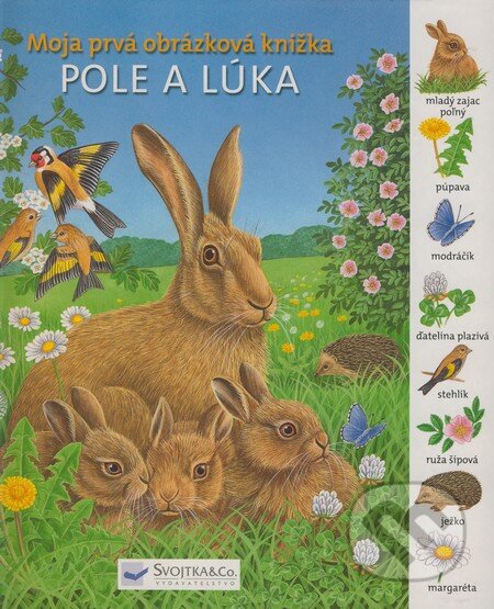 Kniha: Pole a lúka (Gisela Fischer a kolektiv). Svojtka&Co., 2008 Kniha: Pole a lúka (Gisela Fischer a kolektiv). Svojtka&Co., 2008
