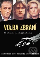 Film: Voľba zbraní (Alain Corneau) (DVD). Hollywood, 1981 Film: Voľba zbraní (Alain Corneau) (DVD). Hollywood, 1981