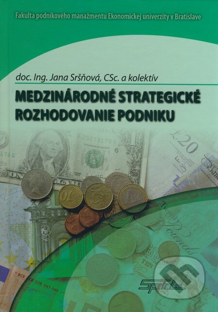 Kniha: Medzinárodné strategické rozhodovanie podniku (Jana Sršňová, Ľubica Füzyová a Zuzana Roby). Sprint dva, 2008 Kniha: Medzinárodné strategické rozhodovanie podniku (Jana Sršňová, Ľubica Füzyová a Zuzana Roby). Sprint dva, 2008