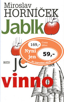 Jablko je vinno - Miroslav Horníček, Adolf Born (ilustrácie), Motto, 1997