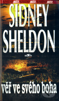 Kniha: Věř ve svého boha (Sidney Sheldon). Alpress, 2002 Kniha: Věř ve svého boha (Sidney Sheldon). Alpress, 2002