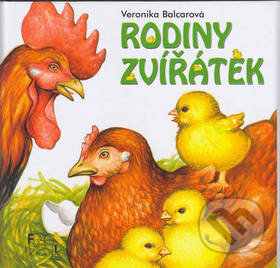 Kniha: Rodiny zvířátek (Veronika Balcarová). Nakladatelství Fragment, 2008 Kniha: Rodiny zvířátek (Veronika Balcarová). Nakladatelství Fragment, 2008