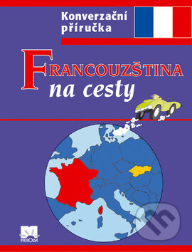Kniha: Francouzština na cesty (Iveta Božoňová). Príroda, 2008 Kniha: Francouzština na cesty (Iveta Božoňová). Príroda, 2008