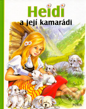Kniha: Heidi a její kamarádi (Johana Spyri). Jupiter Kniha: Heidi a její kamarádi (Johana Spyri). Jupiter