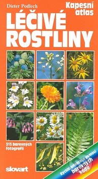 Kniha: Léčivé rostliny (Dieter Podlech). Slovart CZ, 2007 Kniha: Léčivé rostliny (Dieter Podlech). Slovart CZ, 2007