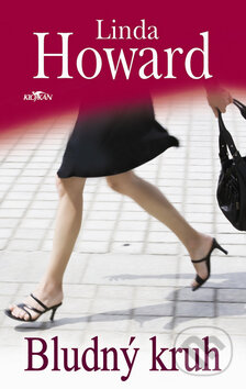 Kniha: Bludný kruh (Linda Howard). Alpress, 2008 Kniha: Bludný kruh (Linda Howard). Alpress, 2008