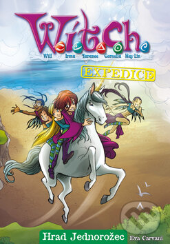 Kniha: Witch - Expedice - Hrad Jednorožec (Eva Carvani). Egmont ČR, 2008 Kniha: Witch - Expedice - Hrad Jednorožec (Eva Carvani). Egmont ČR, 2008