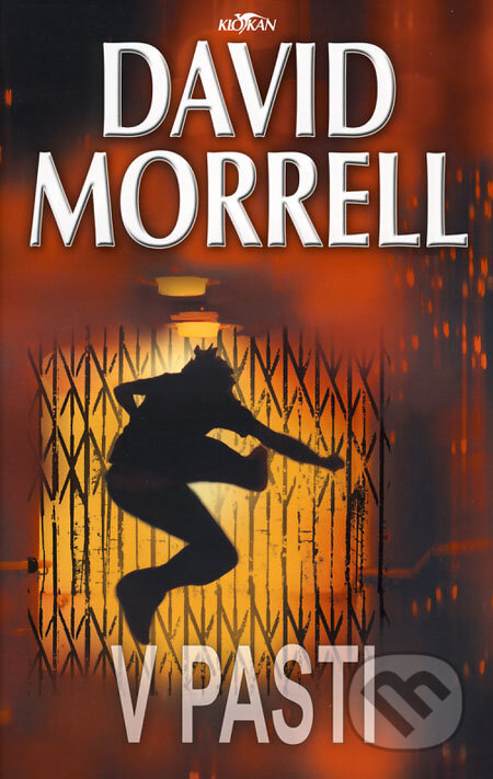 Kniha: V pasti (David Morrell). Alpress, 2008 Kniha: V pasti (David Morrell). Alpress, 2008