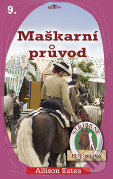 Kniha: Maškarní průvod (Allison Estes). Alpress, 2008 Kniha: Maškarní průvod (Allison Estes). Alpress, 2008