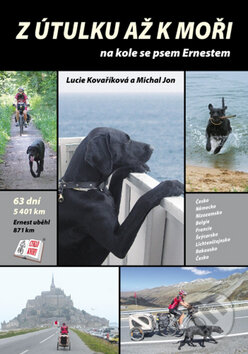 Kniha: Z útulku až k moři (Lucie Kovaříková a Michal Jon). Cykloknihy, 2008 Kniha: Z útulku až k moři (Lucie Kovaříková a Michal Jon). Cykloknihy, 2008