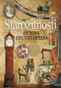 Kniha: Starožitnosti (Ottovo nakladatelství). Ottovo nakladatelství, 2008 Kniha: Starožitnosti (Ottovo nakladatelství). Ottovo nakladatelství, 2008