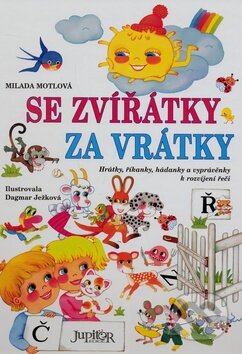 Kniha: Se zvířátky za vrátky (Milada Motlová). Fortuna Libri ČR, 2008 Kniha: Se zvířátky za vrátky (Milada Motlová). Fortuna Libri ČR, 2008